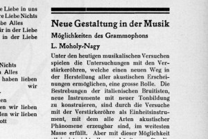 "La nouvelle forme en musique - Les possibilités du phonographe" Làszlo Moholy-Nagy
